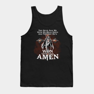 The Devil Saw Me With My Head Down Tank Top